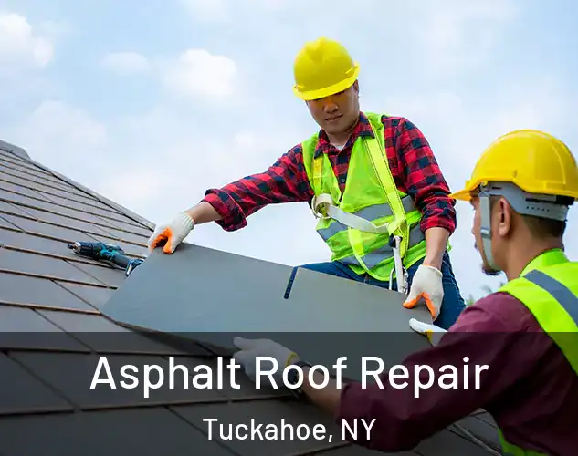  Asphalt Roof Repair Tuckahoe, NY
