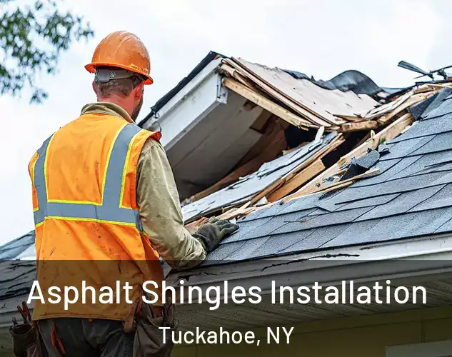  Asphalt Shingles Installation Tuckahoe, NY