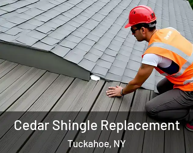  Cedar Shingle Replacement Tuckahoe, NY