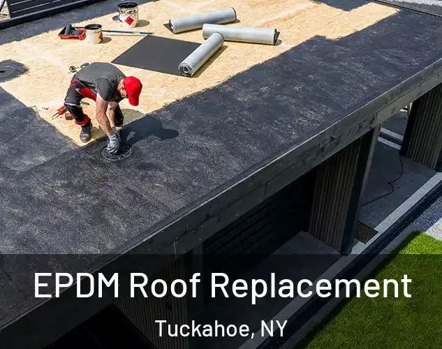  EPDM Roof Replacement Tuckahoe, NY