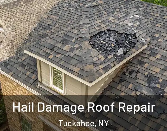  Hail Damage Roof Repair Tuckahoe, NY