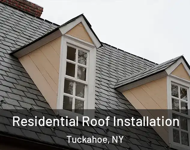  Residential Roof Installation Tuckahoe, NY