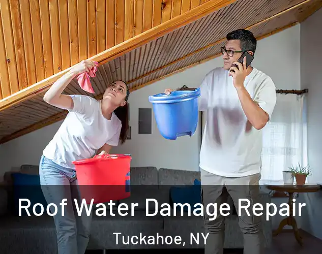  Roof Water Damage Repair Tuckahoe, NY