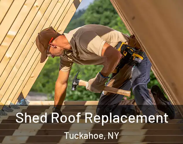  Shed Roof Replacement Tuckahoe, NY