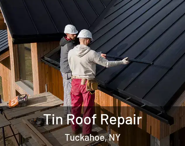  Tin Roof Repair Tuckahoe, NY